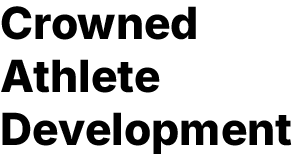 Crowned Athlete Development